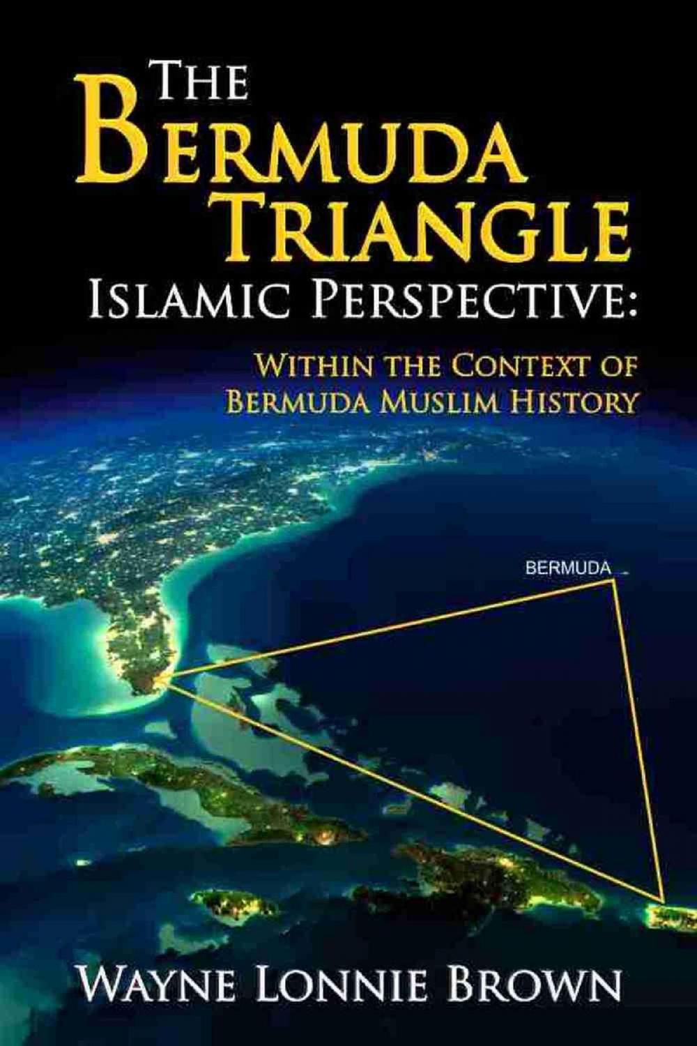 Big bigCover of The Bermuda Triangle Islamic Perspective