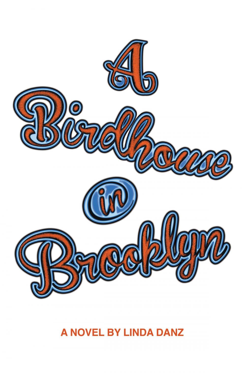 Big bigCover of A Birdhouse In Brooklyn