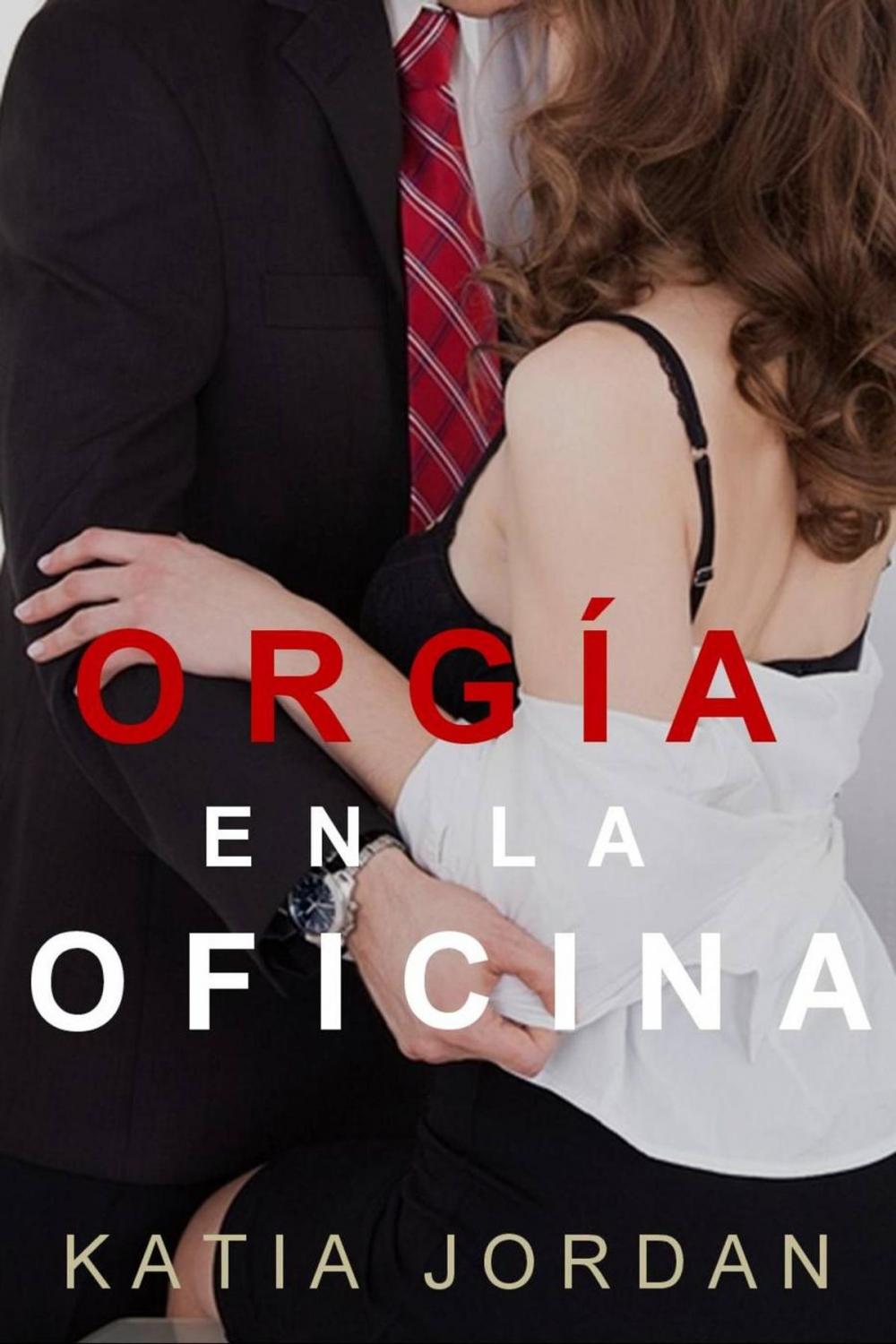 Big bigCover of Orgía en la Oficina