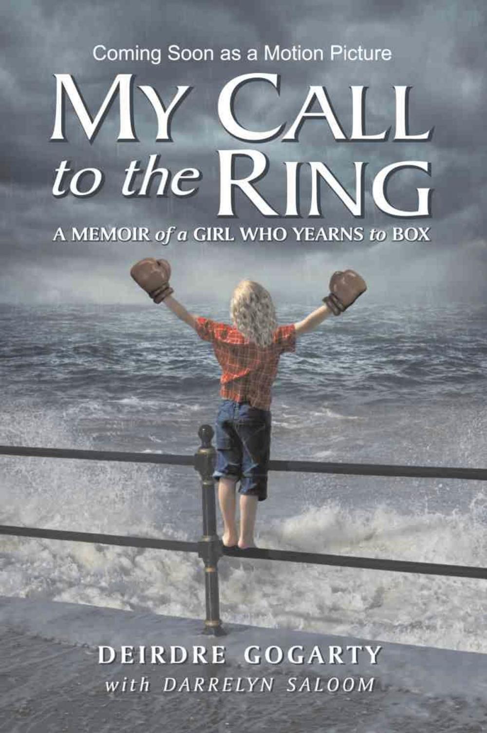 Big bigCover of MY CALL TO THE RING: A Memoir of a Girl Who Yearns to Box