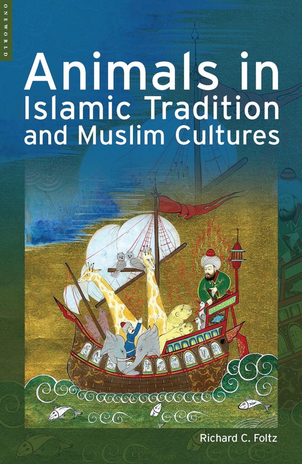 Big bigCover of Animals in Islamic Traditions and Muslim Cultures