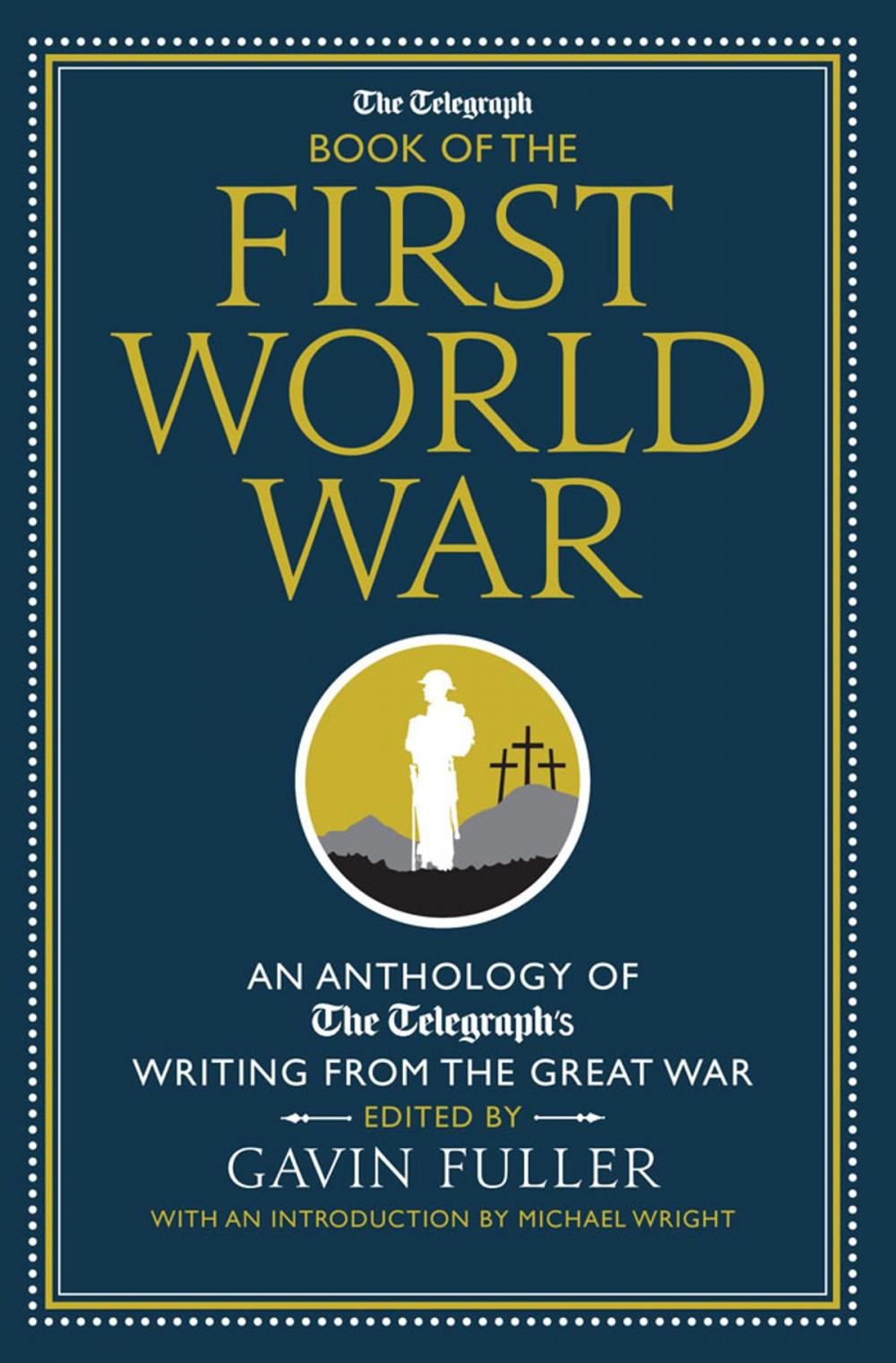 Big bigCover of The Telegraph Book of the First World War