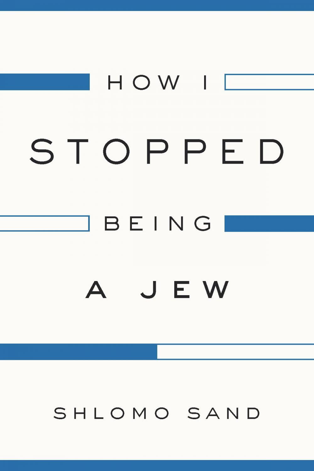 Big bigCover of How I Stopped Being a Jew