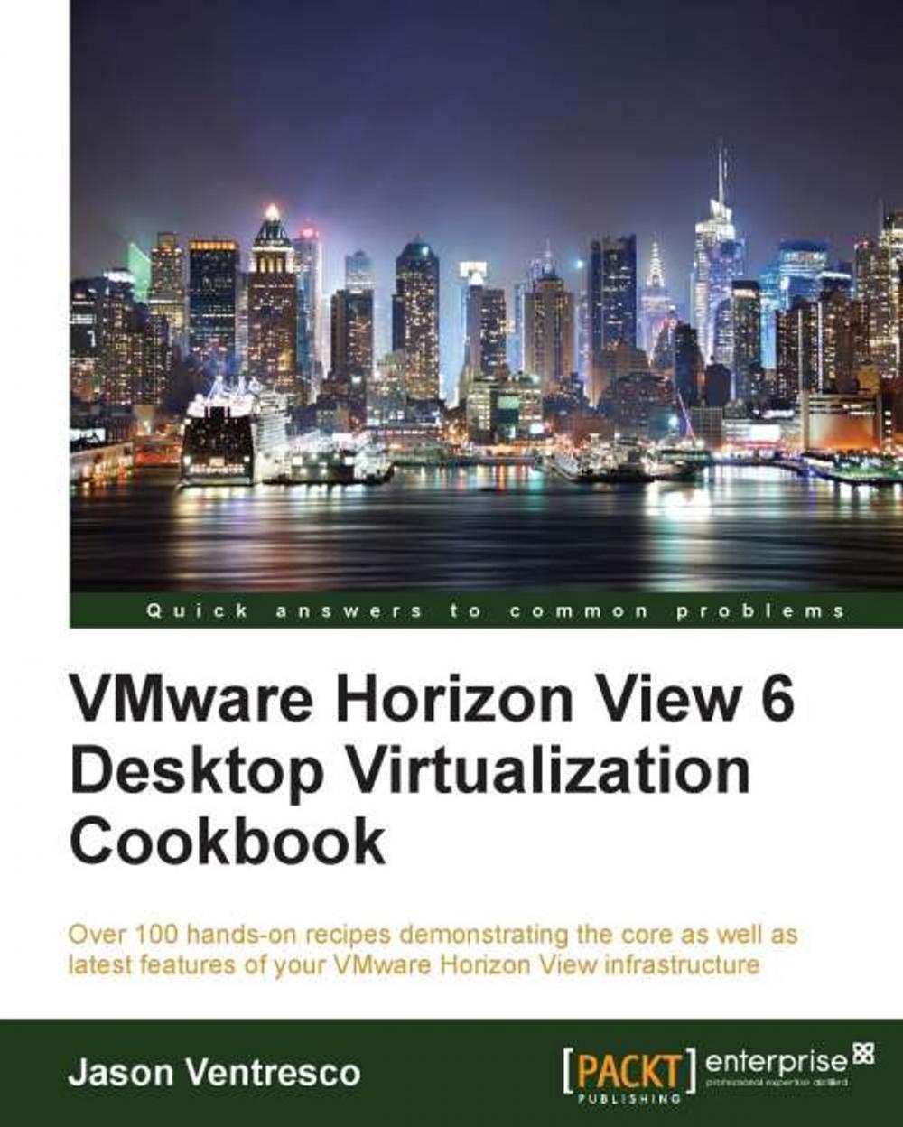 Big bigCover of VMware Horizon View 6 Desktop Virtualization Cookbook