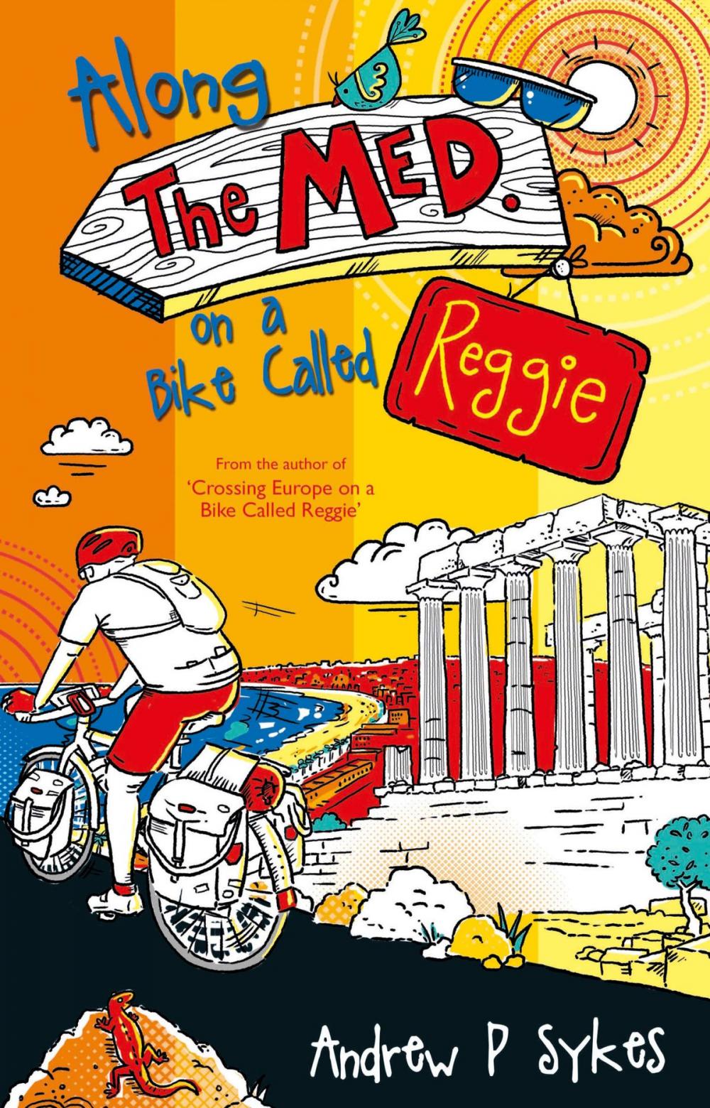 Big bigCover of Along The Med on a Bike Called Reggie