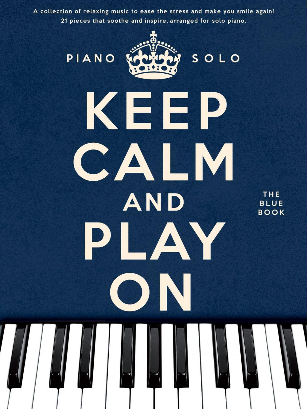 Big bigCover of Keep Calm And Play On: The Blue Book (Solo Piano)