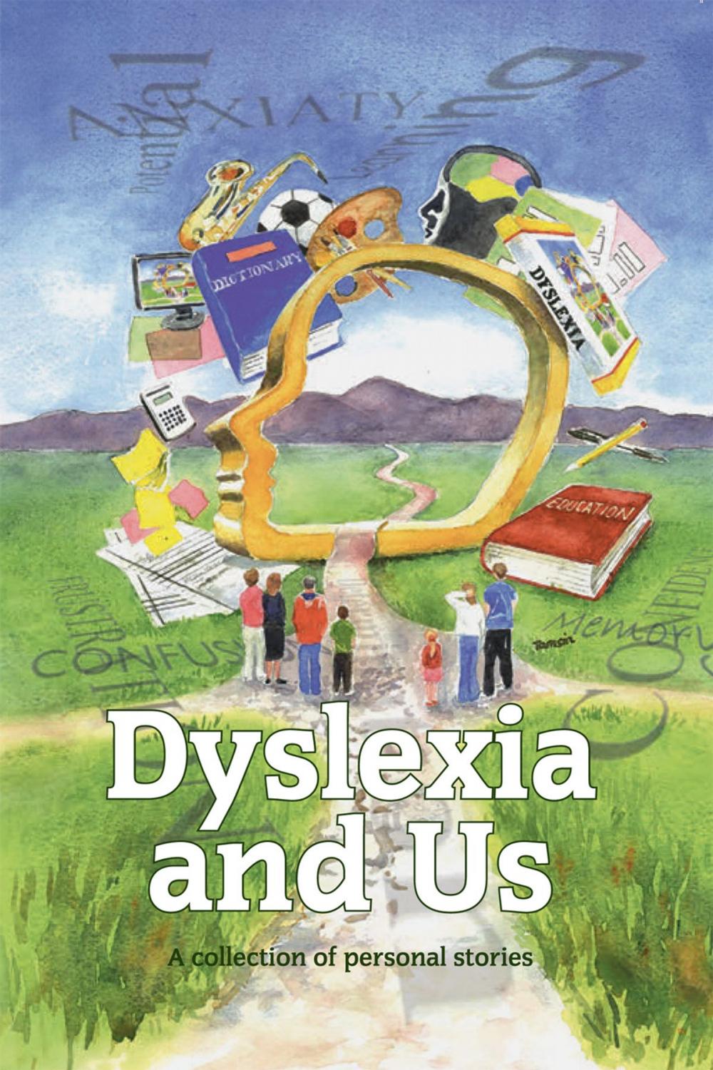 Big bigCover of Dyslexia and Us