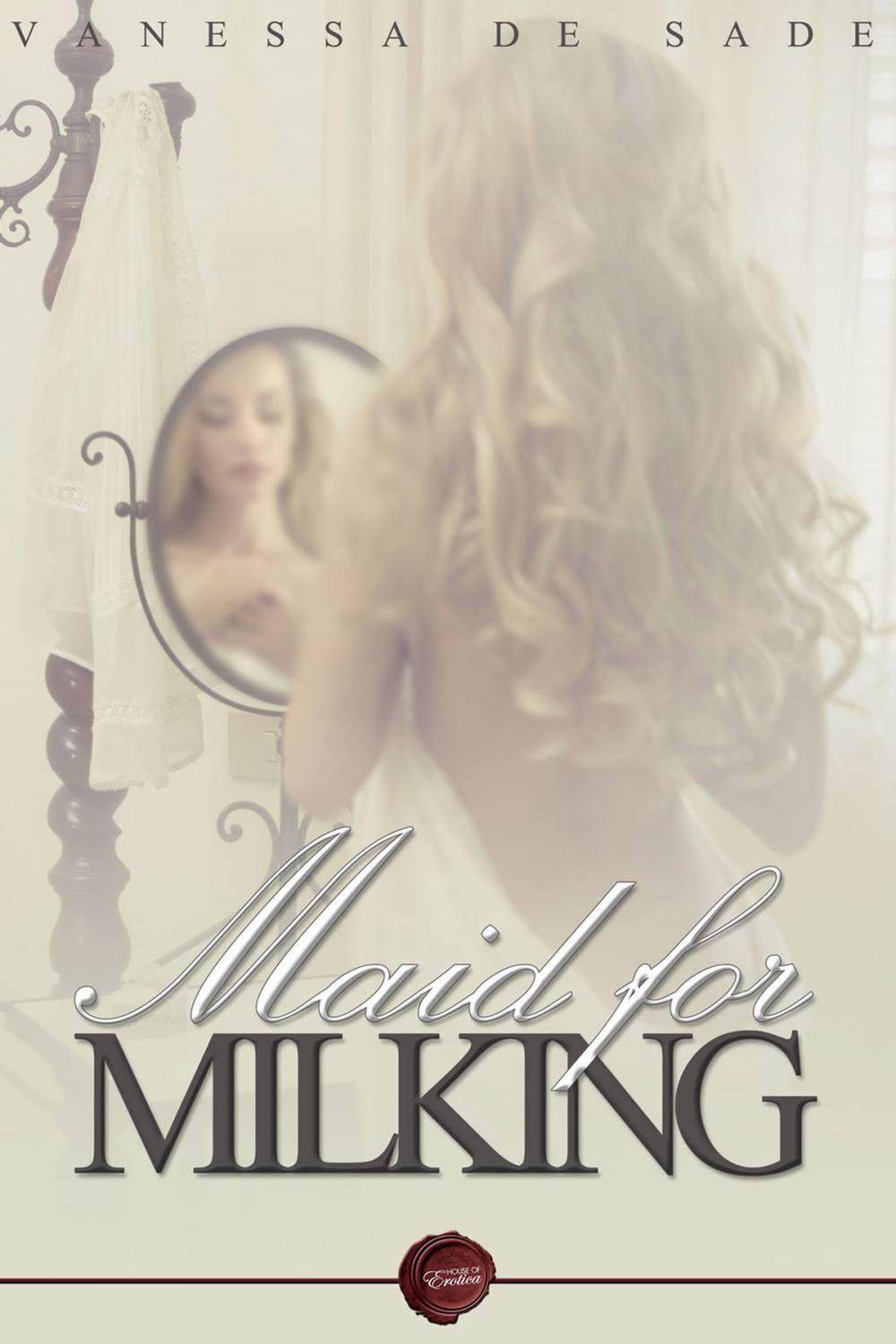 Big bigCover of Maid for Milking