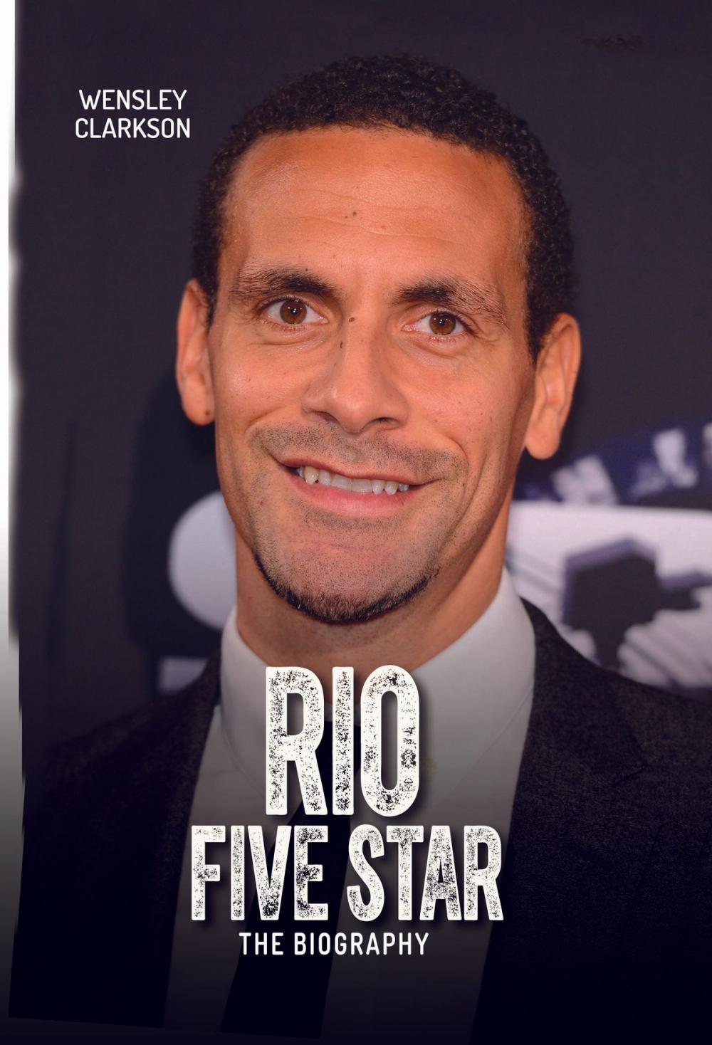 Big bigCover of Rio Ferdinand - Five Star - The Biography