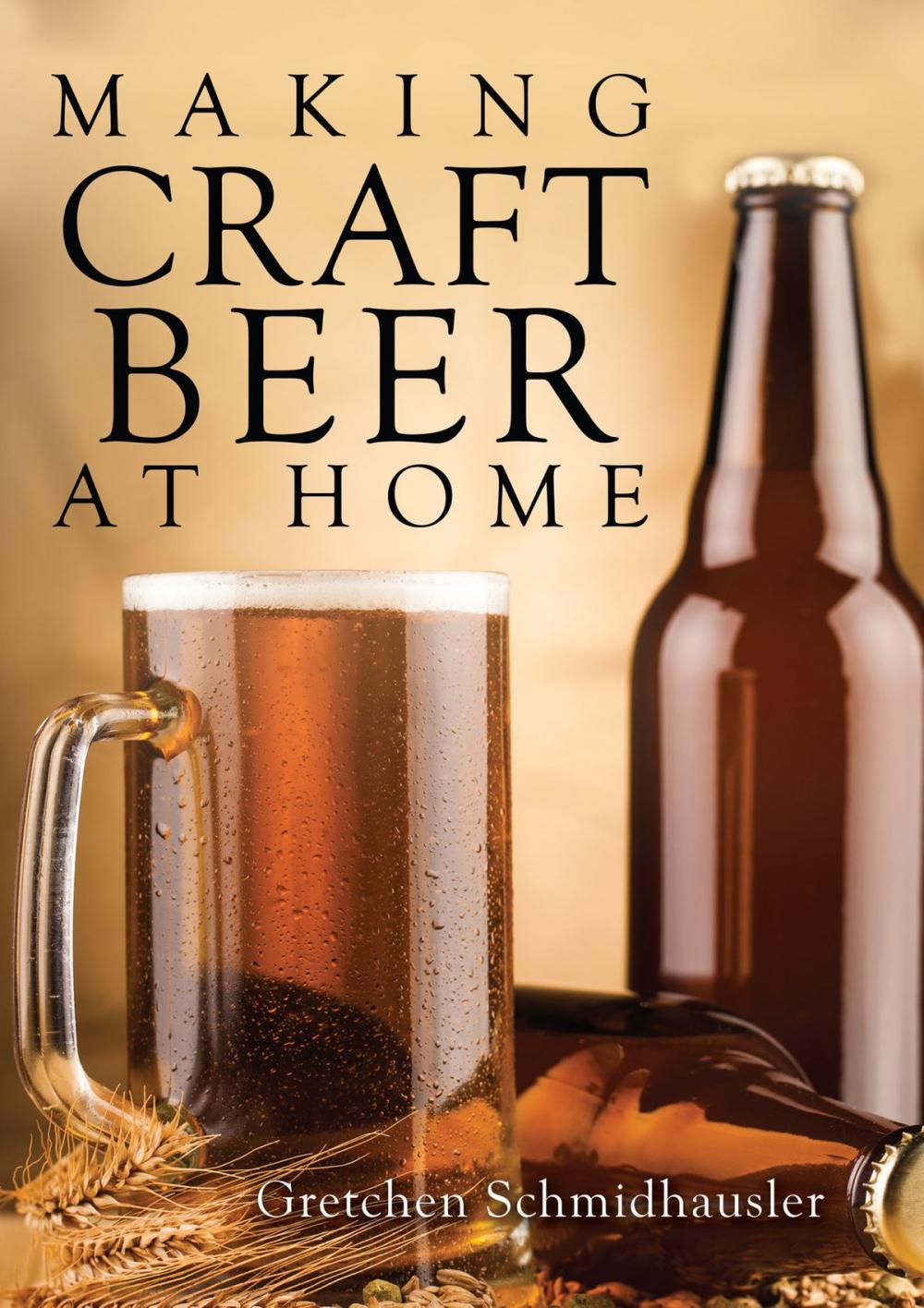 Big bigCover of Making Craft Beer at Home