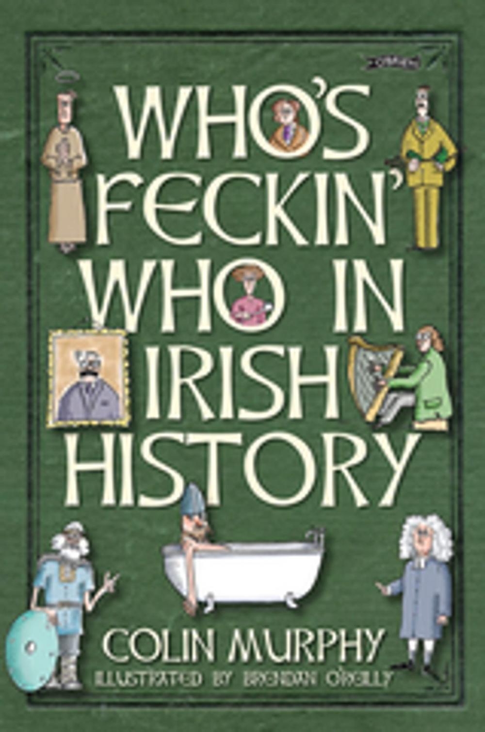 Big bigCover of Who's Feckin' Who in Irish History