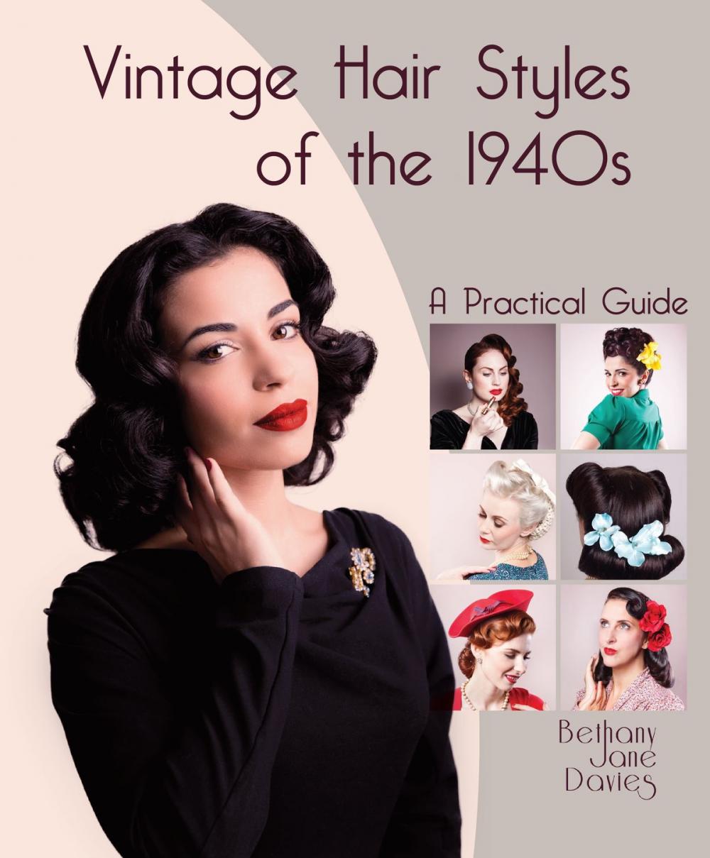 Big bigCover of Vintage Hair Styles of the 1940s