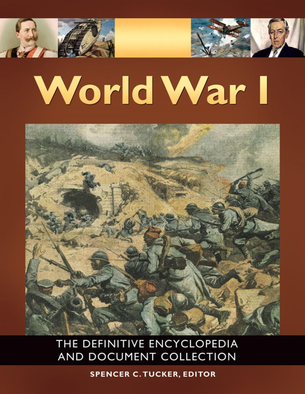 Big bigCover of World War I: The Definitive Encyclopedia and Document Collection [5 volumes]