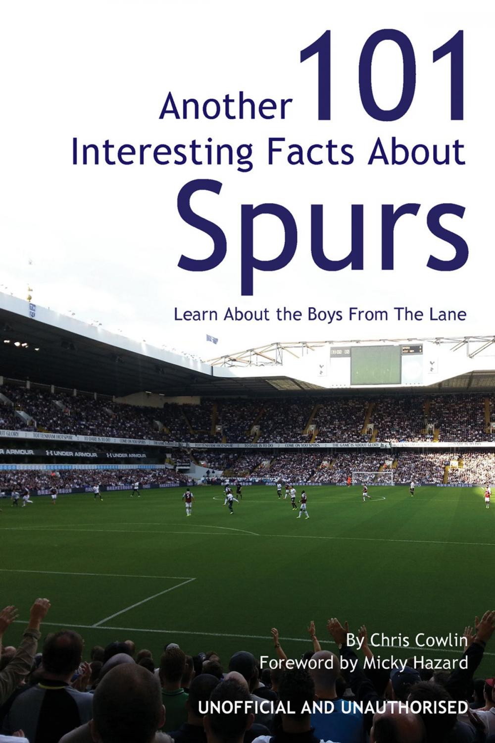 Big bigCover of Another 101 Interesting Facts About Spurs