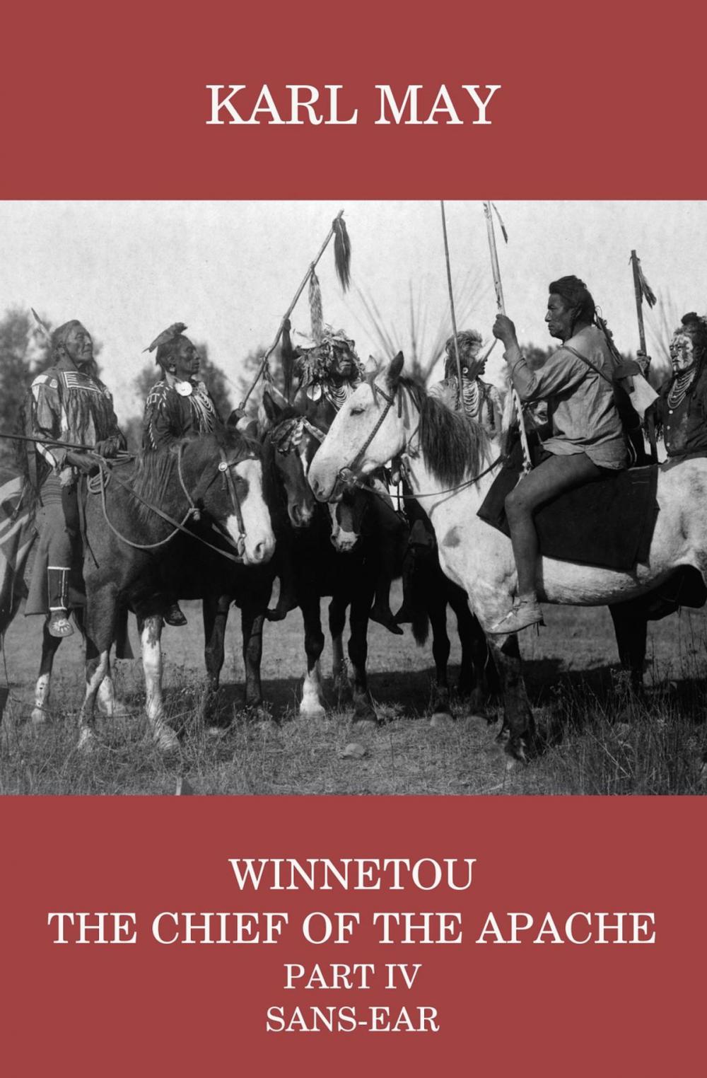 Big bigCover of Winnetou, the Chief of the Apache, Part IV, Sans-ear