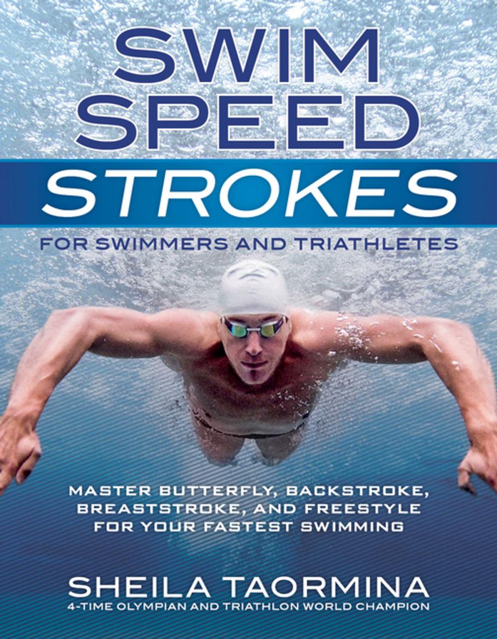 Big bigCover of Swim Speed Strokes for Swimmers and Triathletes