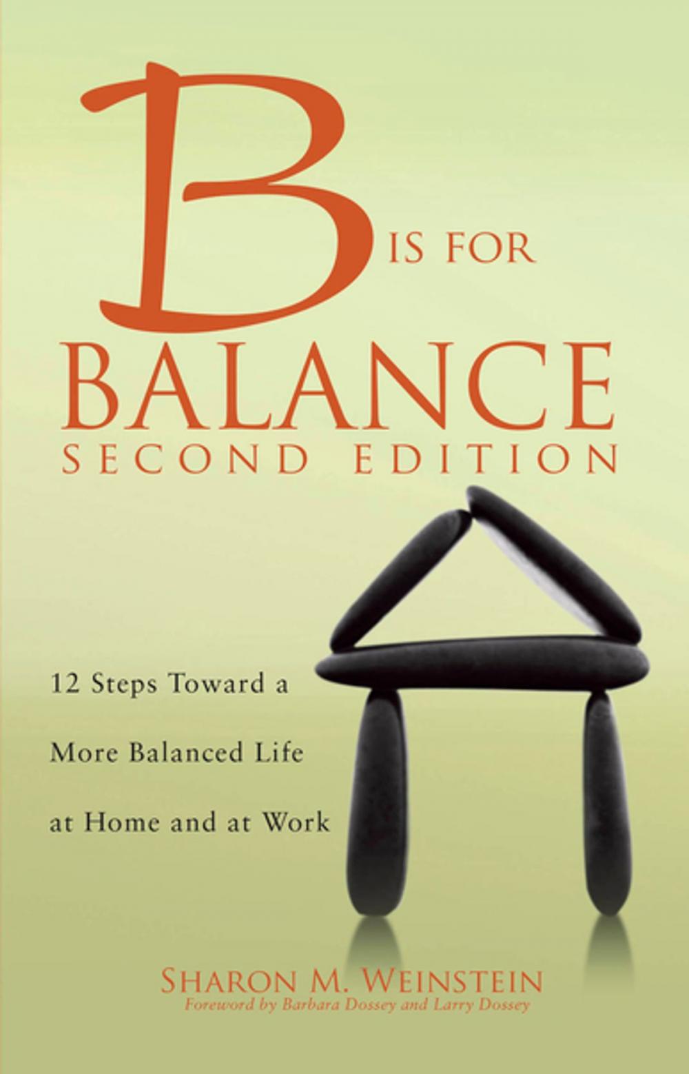 Big bigCover of B is for Balance A Nurse’s Guide to Caring for Yourself at Work and at Home, Second Edition