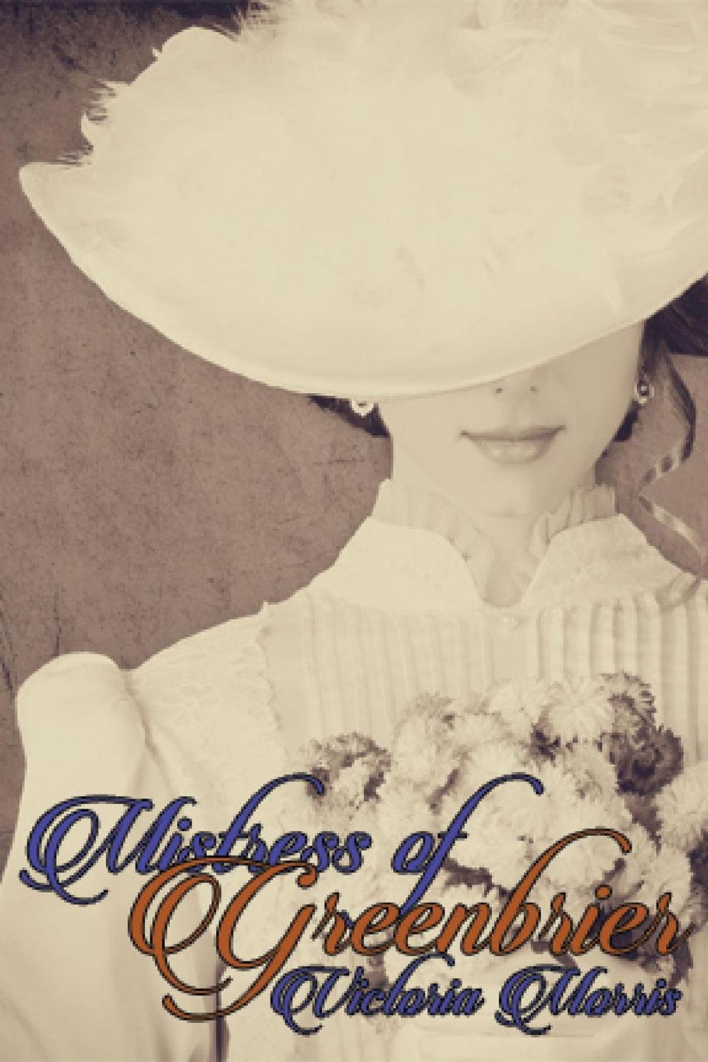 Big bigCover of Mistress of Greenbrier: The Greenbrier Trilogy, Book Two