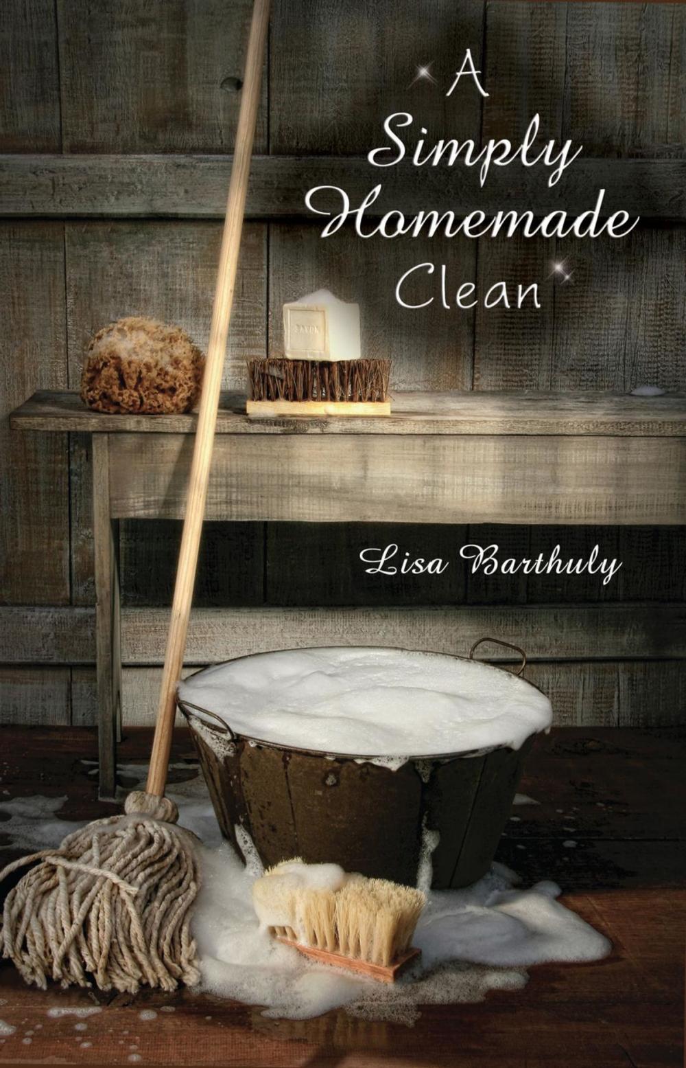 Big bigCover of A Simply Homemade Clean