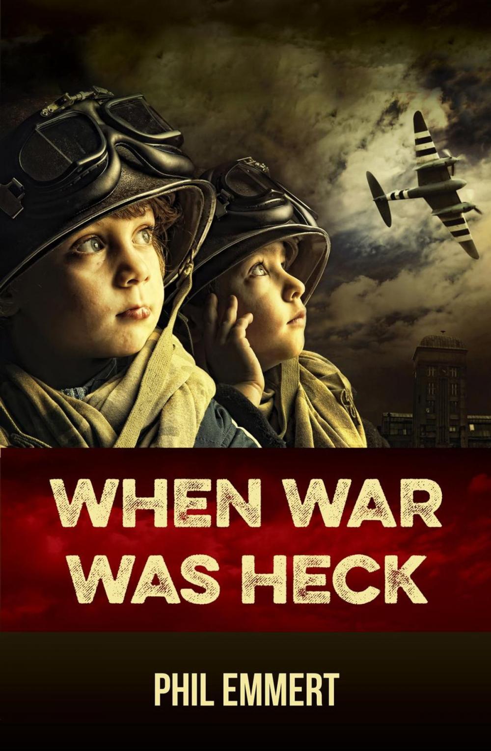 Big bigCover of When War Was Heck