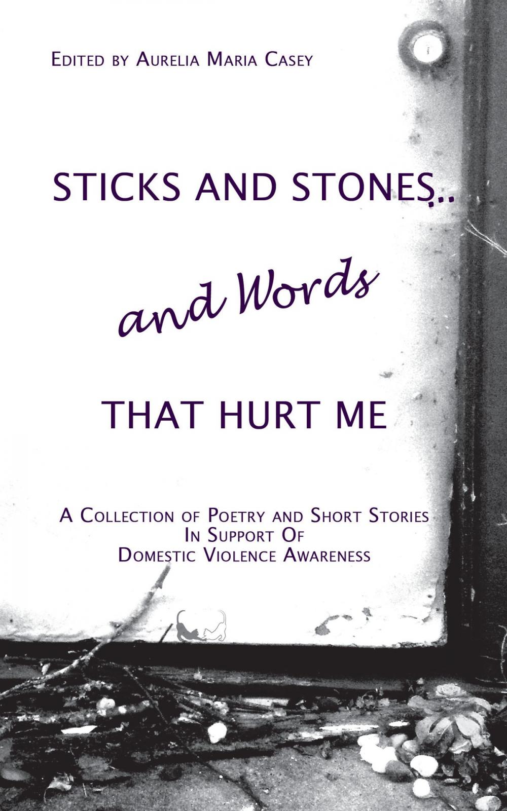 Big bigCover of Sticks and Stones...and Words That Hurt Me