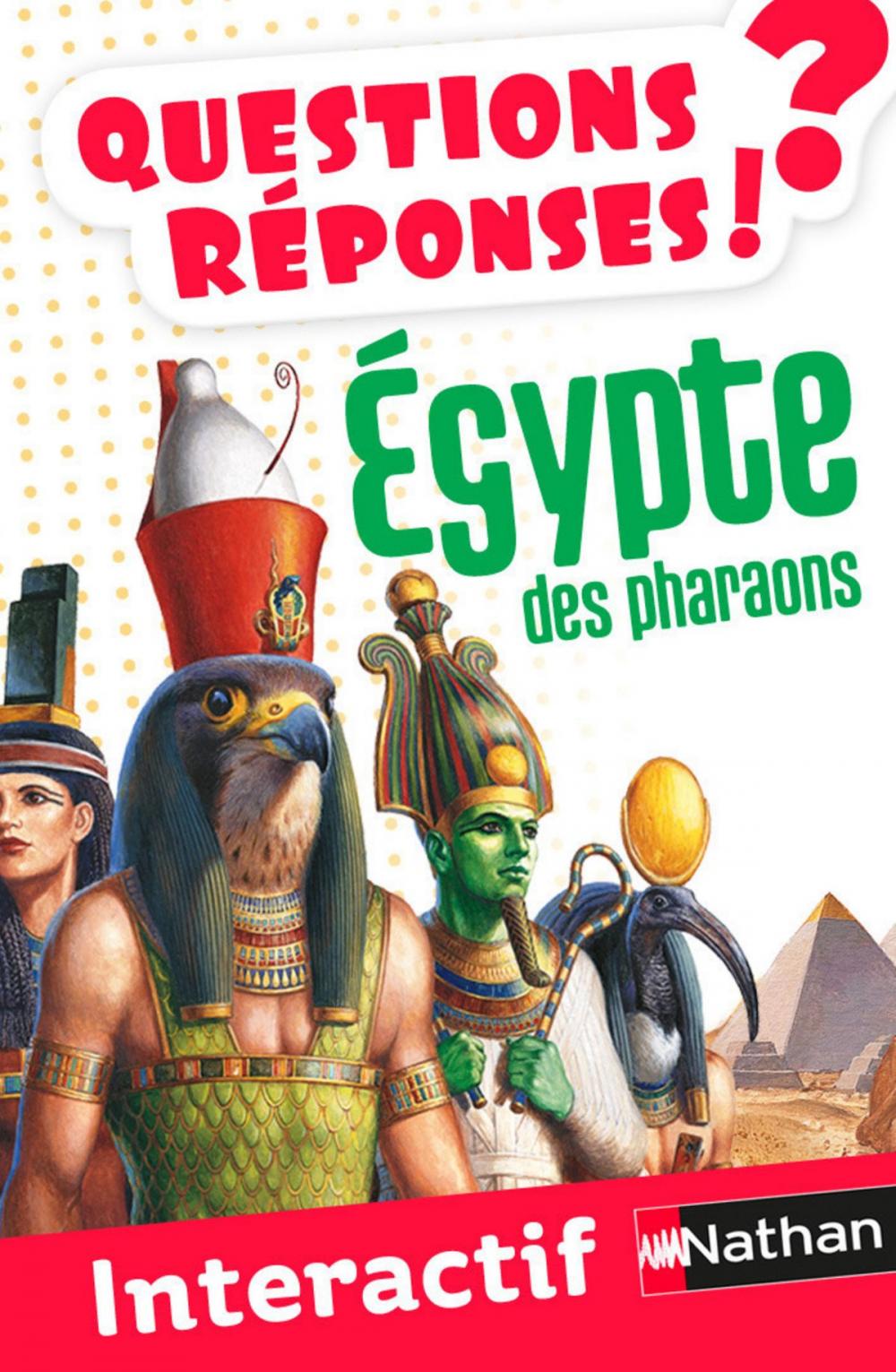 Big bigCover of Égypte des pharaons - Questions/Réponses