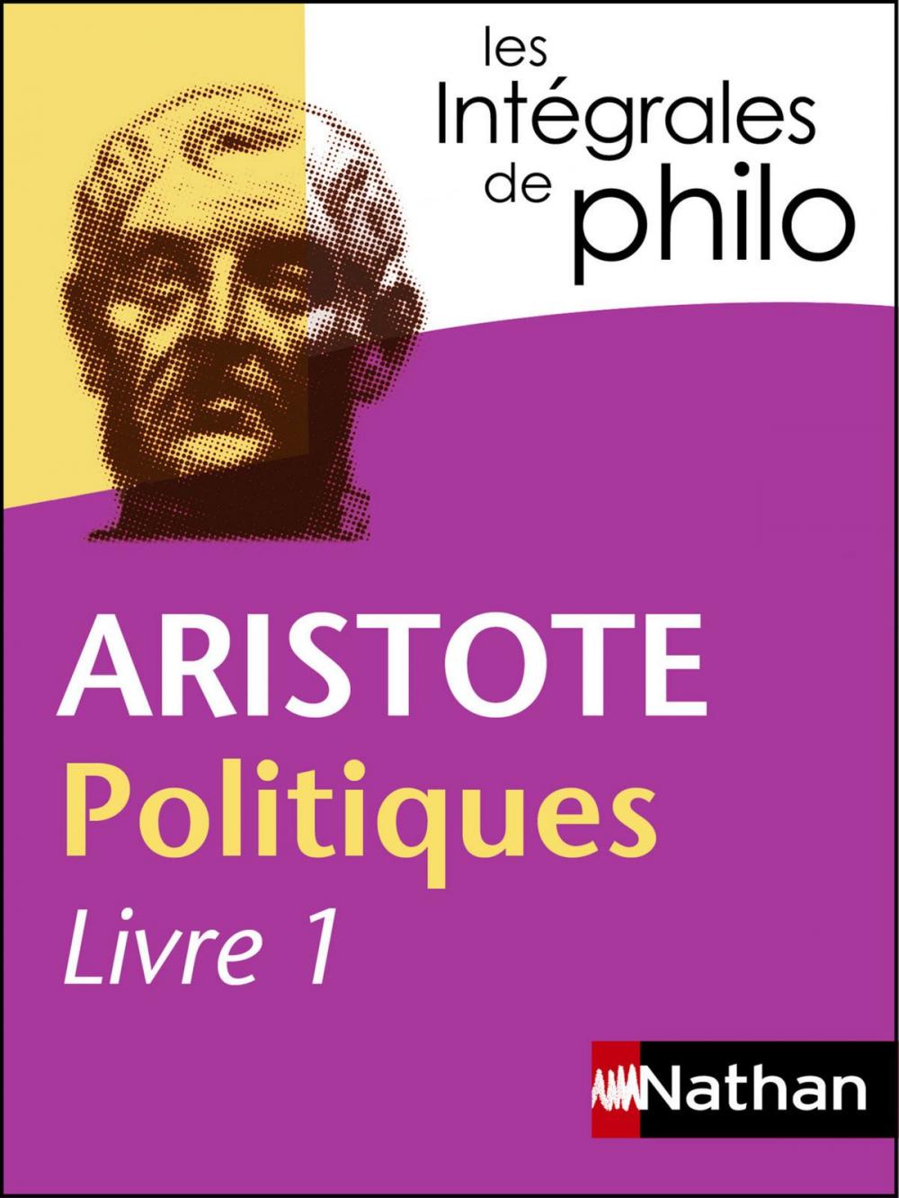 Big bigCover of Intégrales de Philo - ARISTOTE, Politiques (Livre 1)