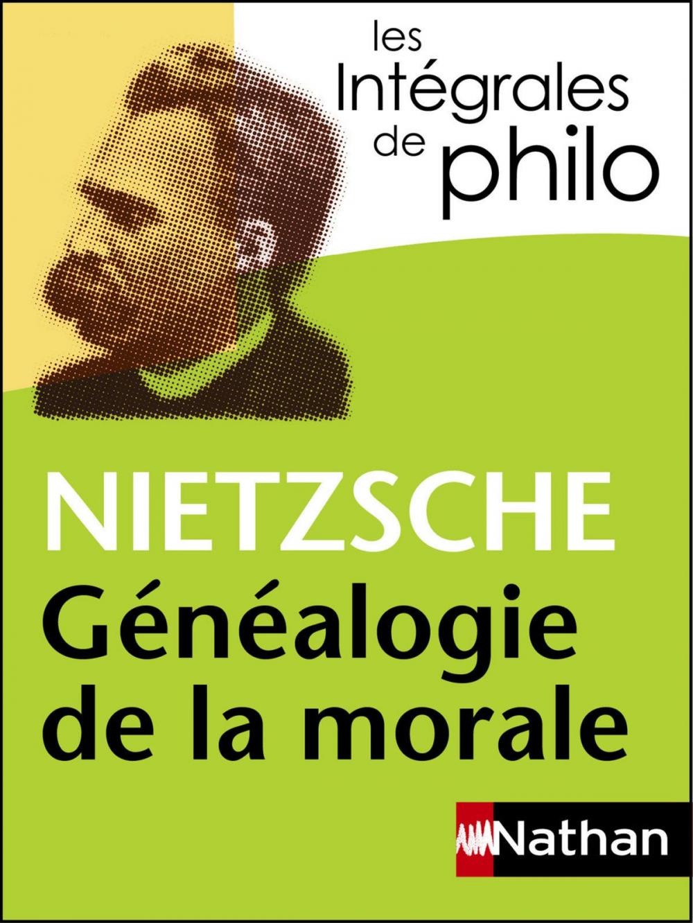 Big bigCover of Intégrales de Philo - NIETZSCHE, Généalogie de la morale