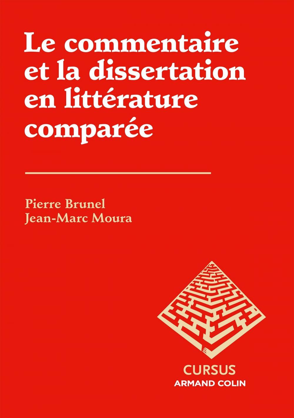 Big bigCover of Le commentaire et la dissertation en littérature comparée