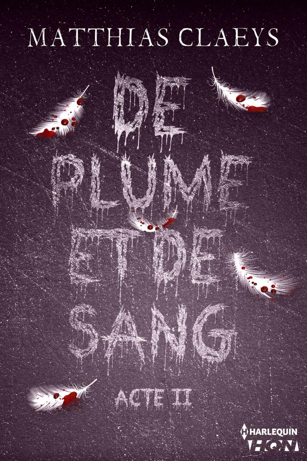 Big bigCover of De plume et de sang - Acte II