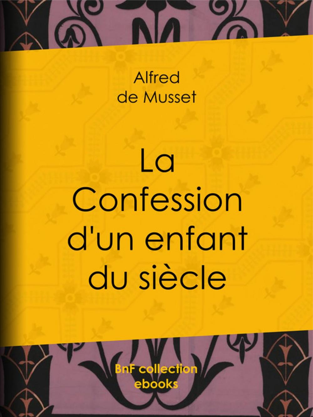 Big bigCover of La Confession d'un enfant du siècle