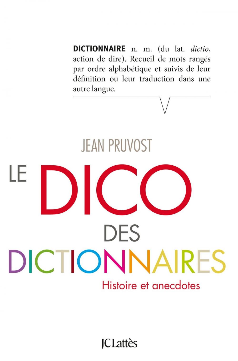 Big bigCover of Le Dico des dictionnaires