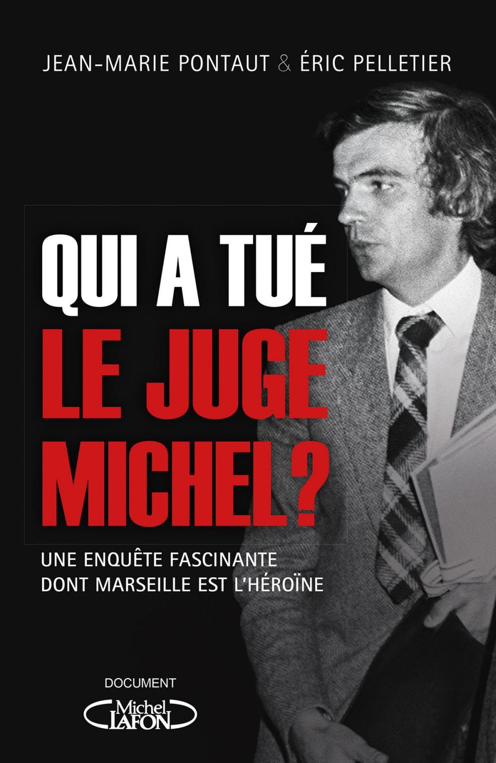 Big bigCover of Qui A tué le juge Michel ?