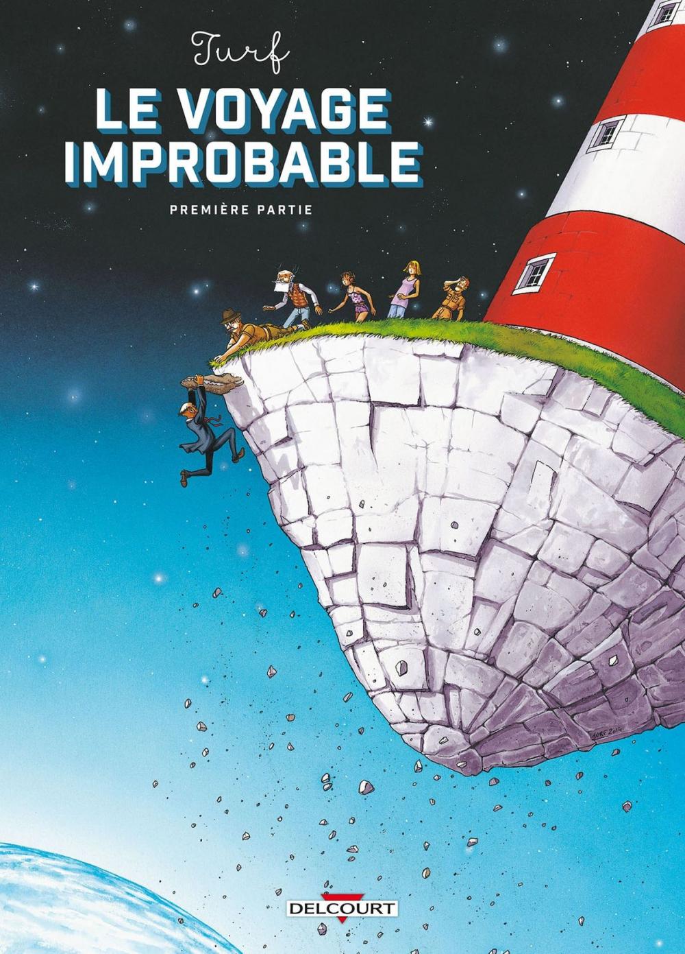 Big bigCover of Le Voyage improbable - Première partie