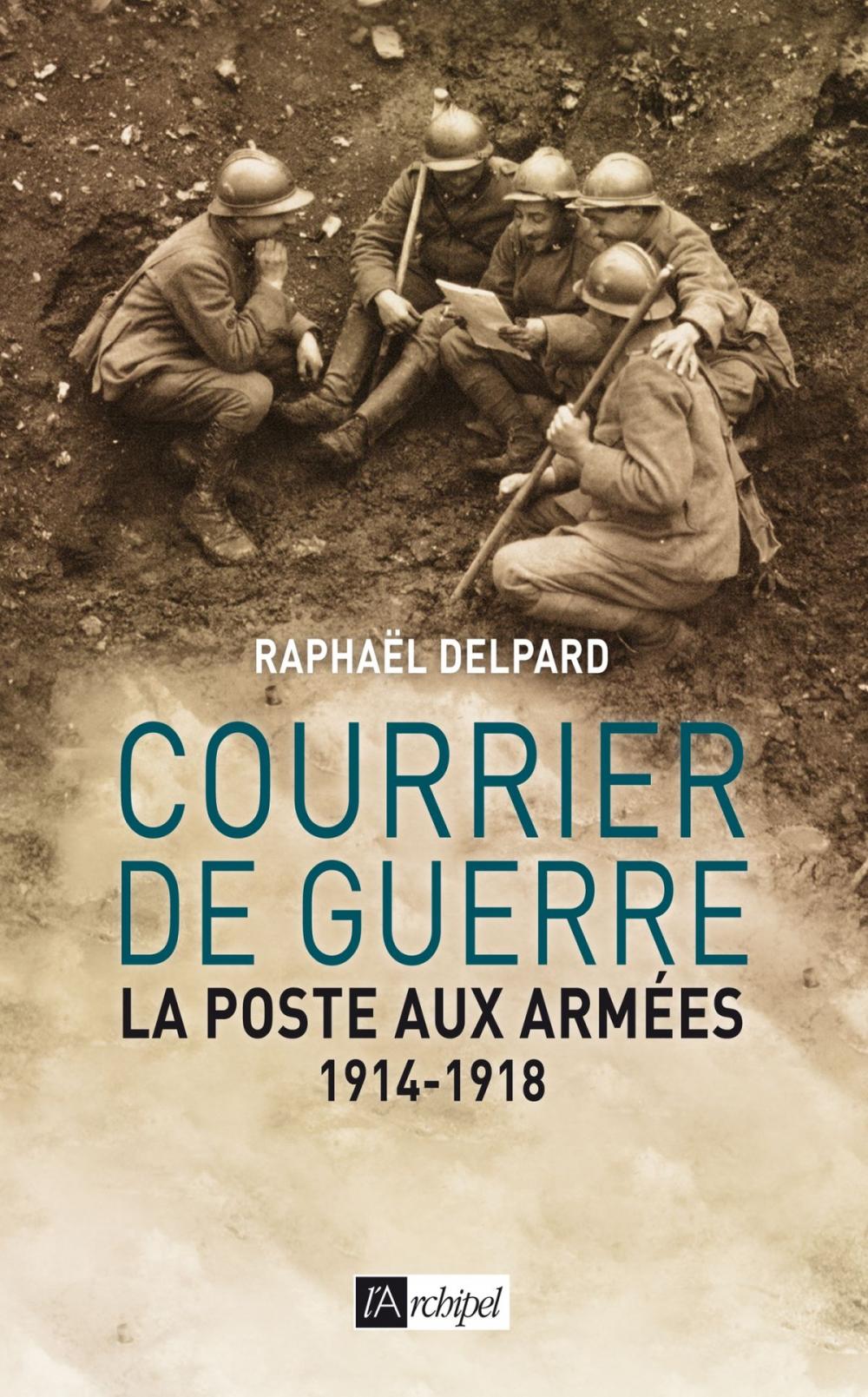 Big bigCover of Courrier de guerre : la poste aux armées 1914-1918