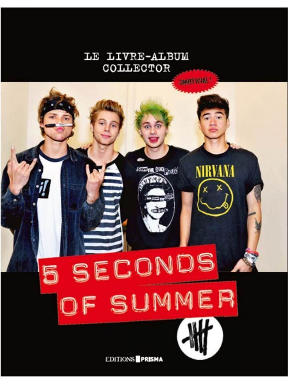 Big bigCover of 5 seconds of summer : le livre album-collector de 5SOS