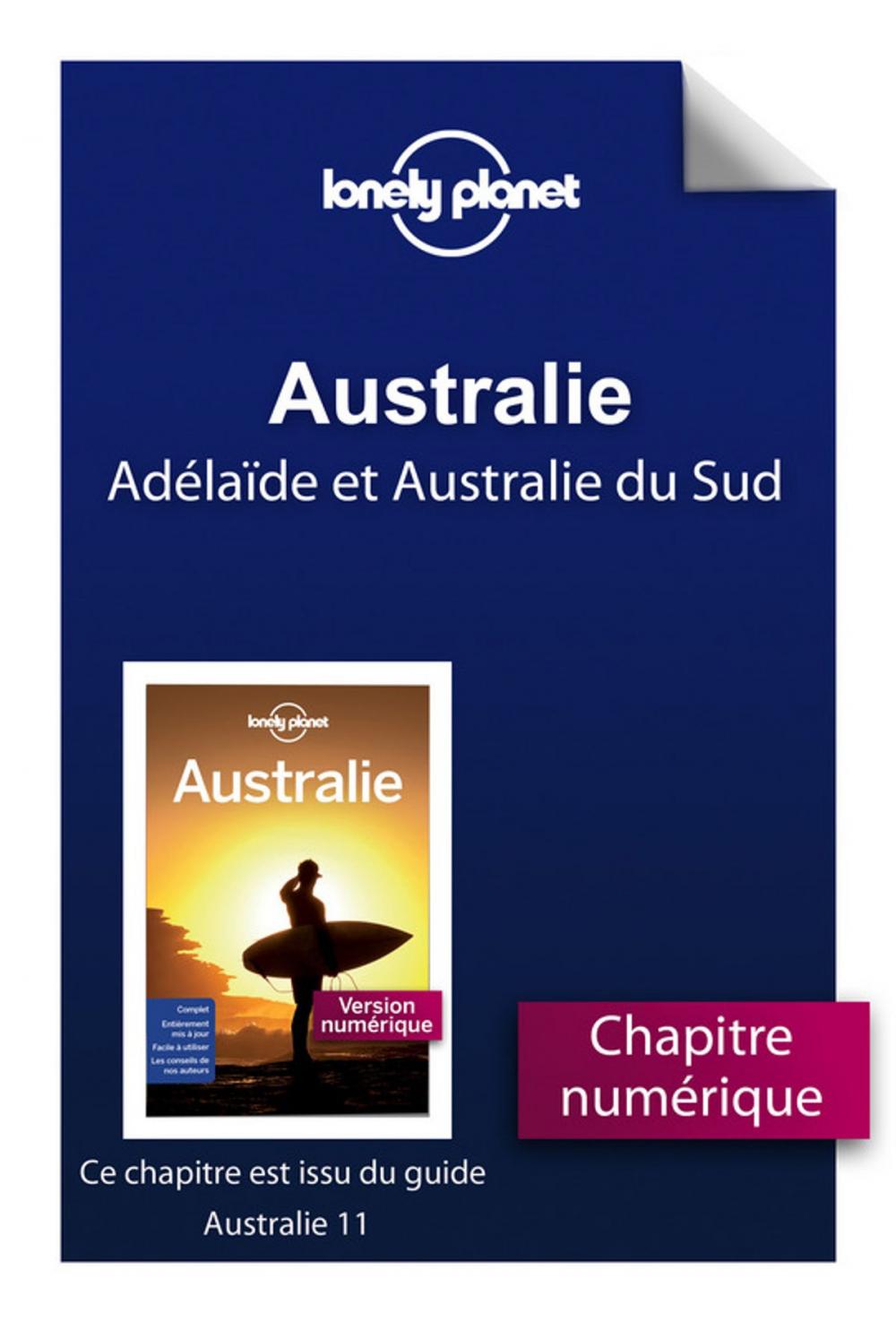 Big bigCover of Australie 11ed - Adélaïde et l'Australie du Sud