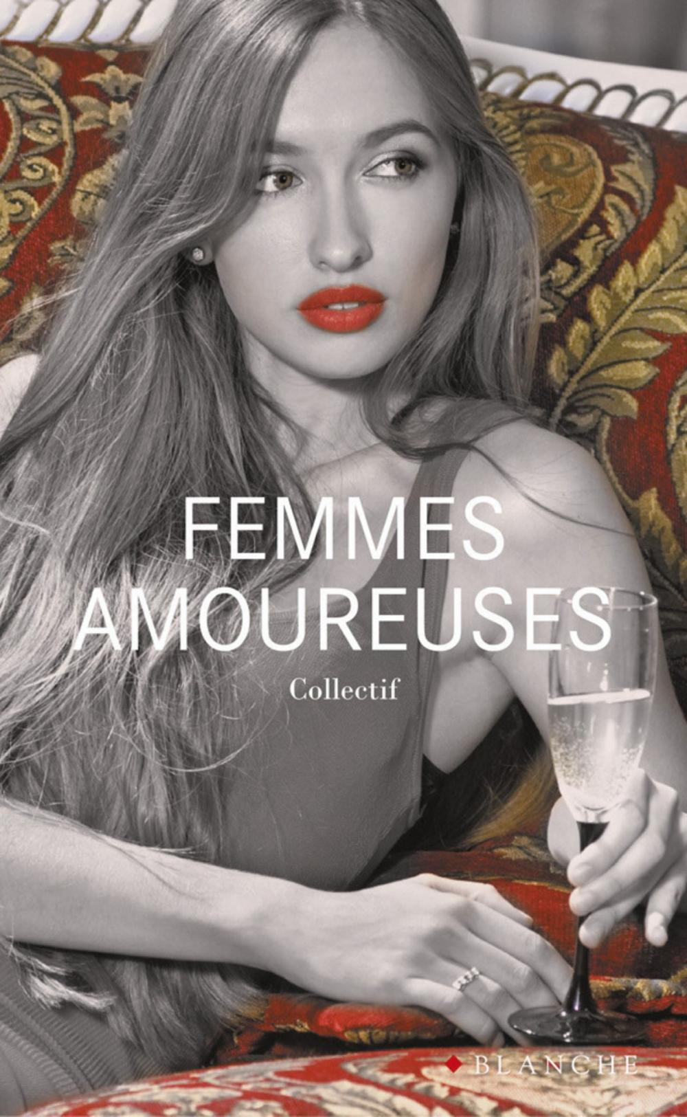 Big bigCover of Femmes amoureuses