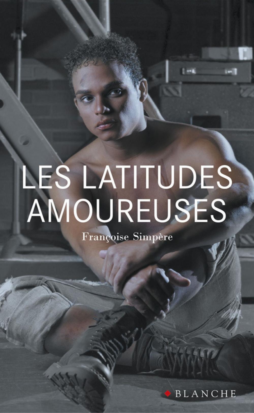 Big bigCover of Les latitudes amoureuses