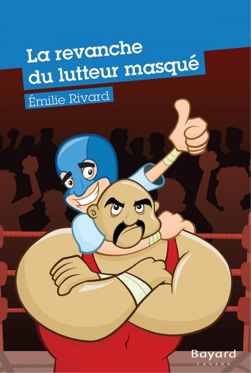 Big bigCover of La revanche du lutteur masqué