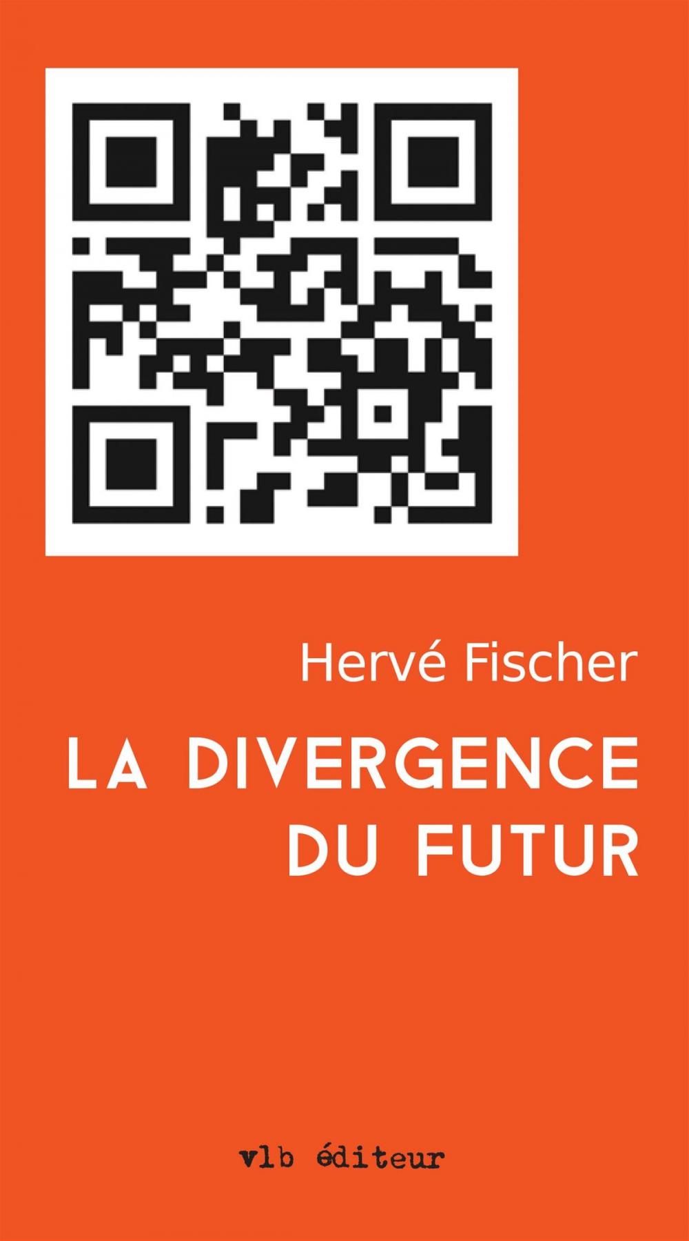 Big bigCover of La divergence du futur