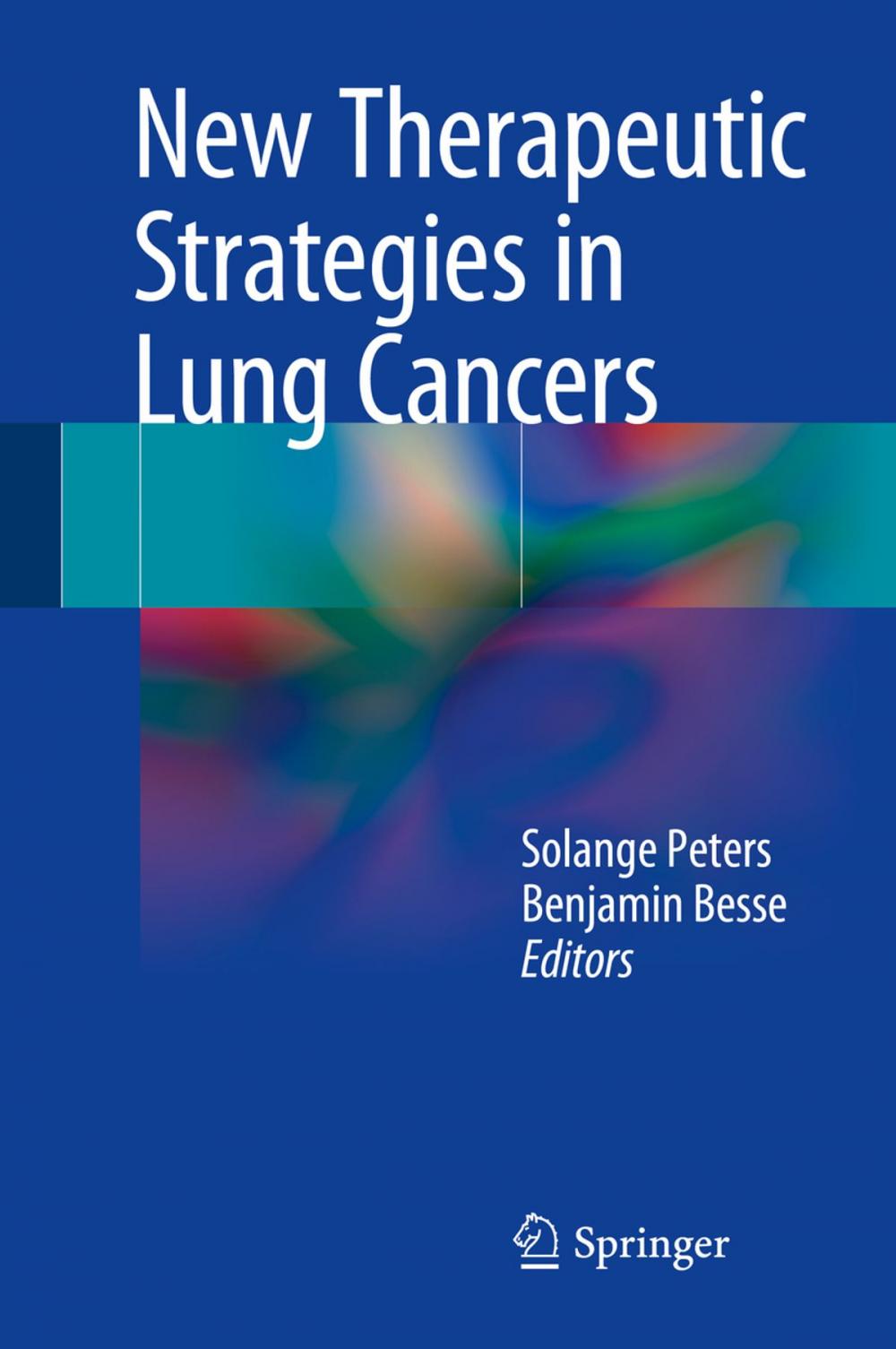 Big bigCover of New Therapeutic Strategies in Lung Cancers