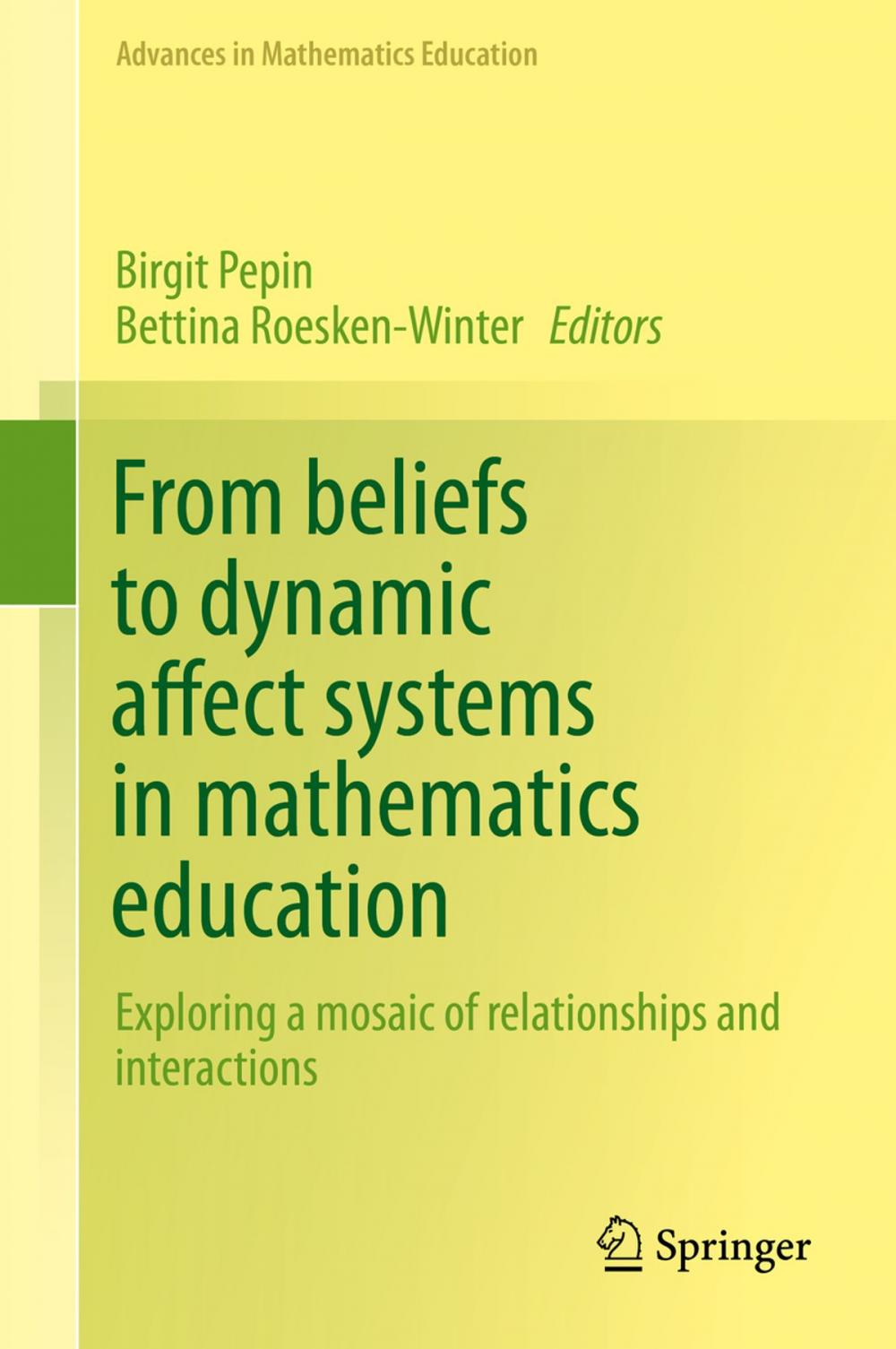 Big bigCover of From beliefs to dynamic affect systems in mathematics education