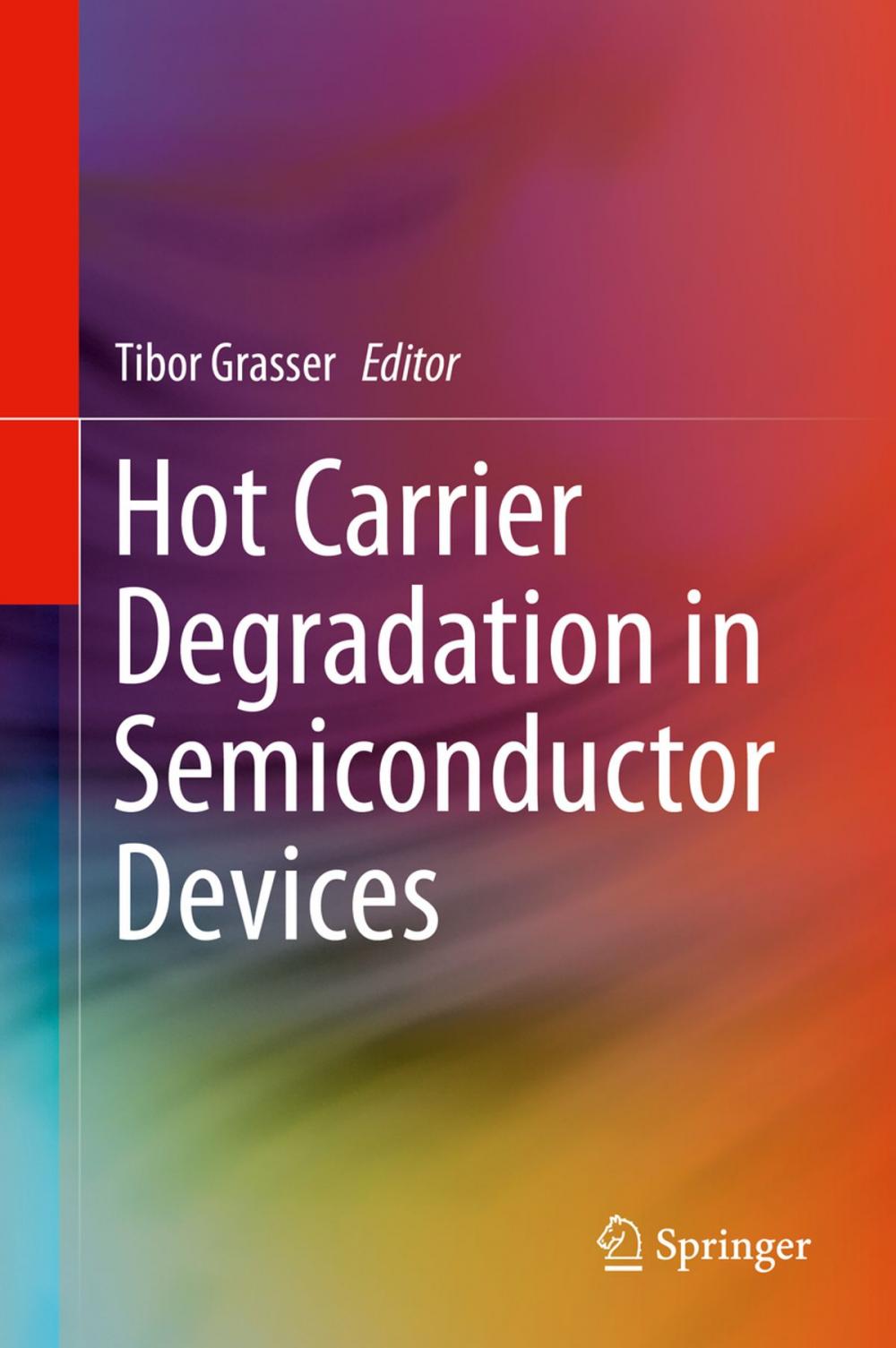 Big bigCover of Hot Carrier Degradation in Semiconductor Devices