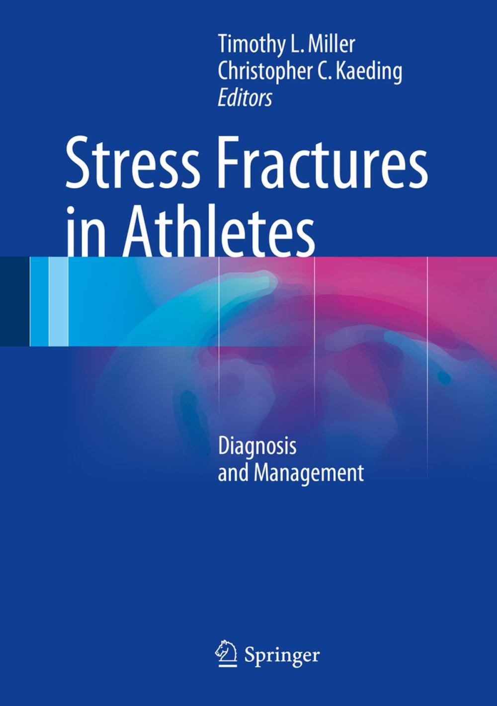 Big bigCover of Stress Fractures in Athletes