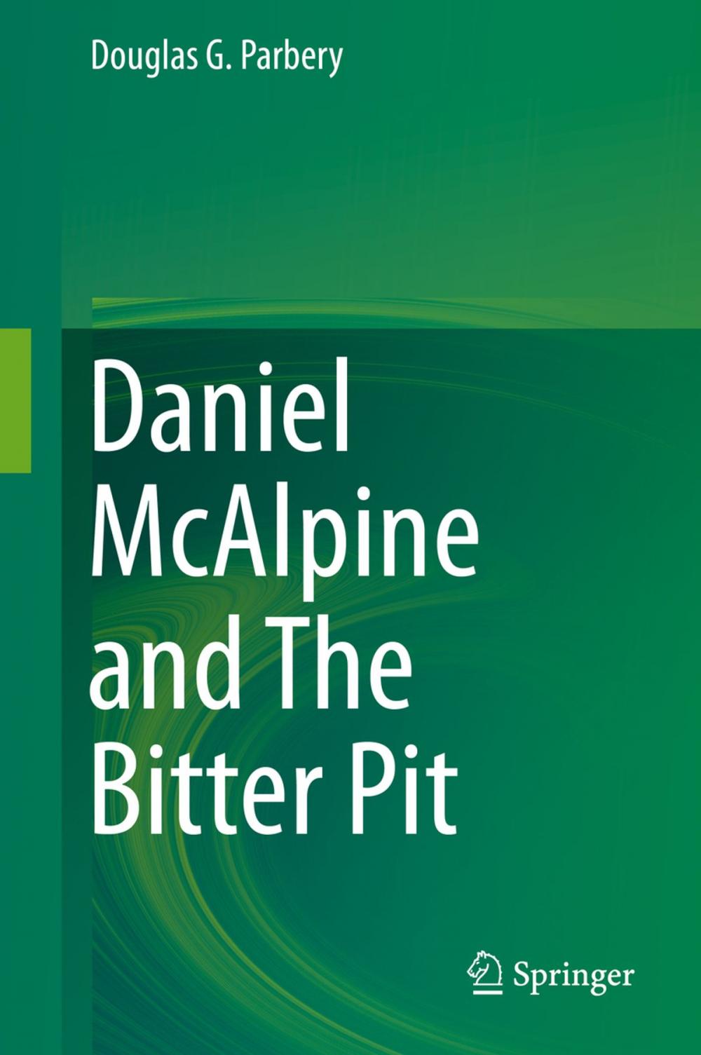 Big bigCover of Daniel McAlpine and The Bitter Pit