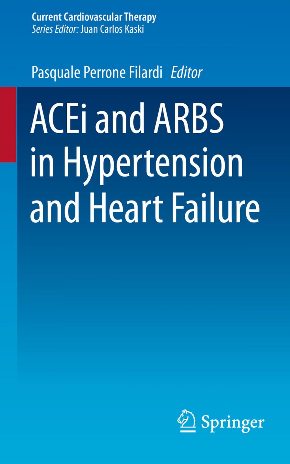 Big bigCover of ACEi and ARBS in Hypertension and Heart Failure