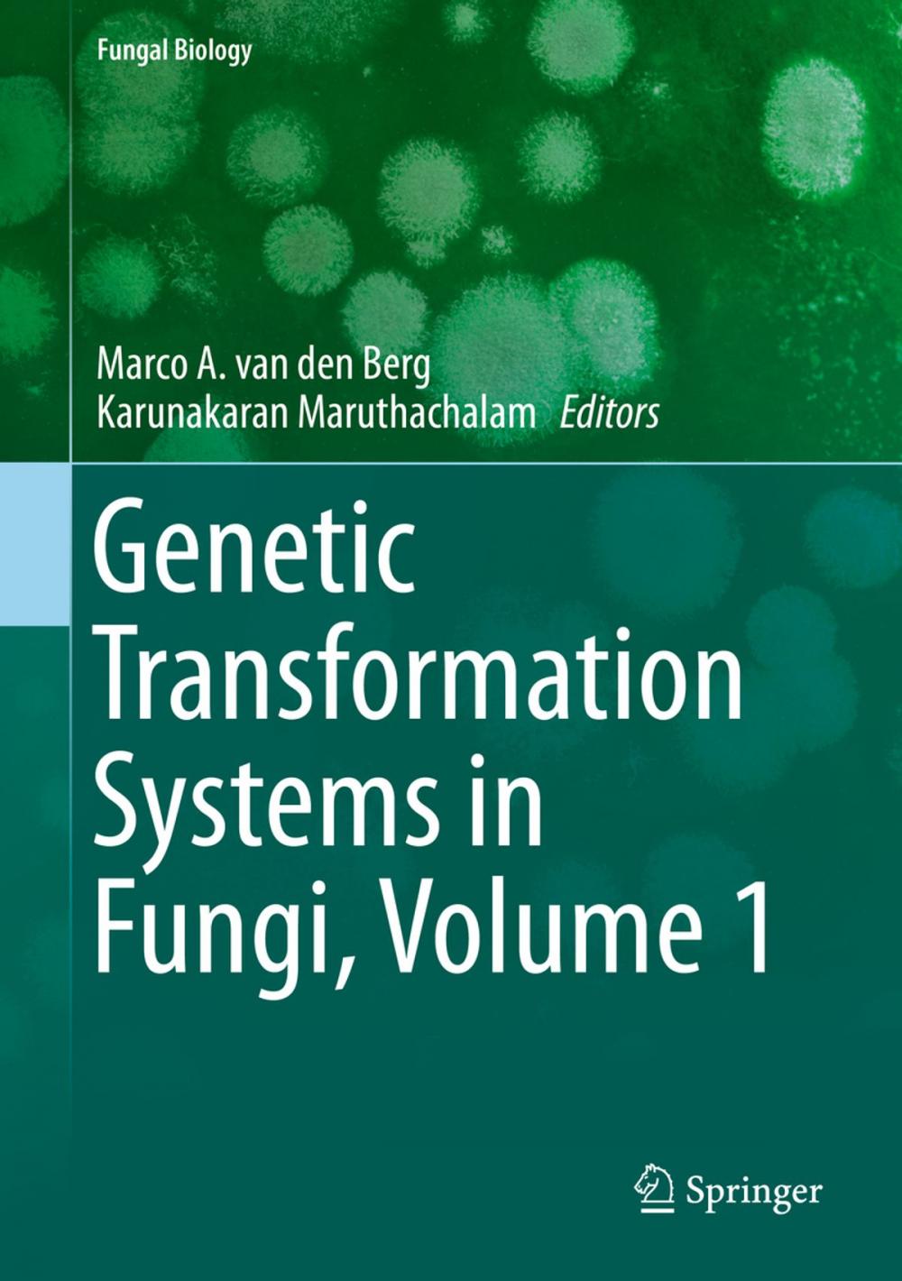 Big bigCover of Genetic Transformation Systems in Fungi, Volume 1