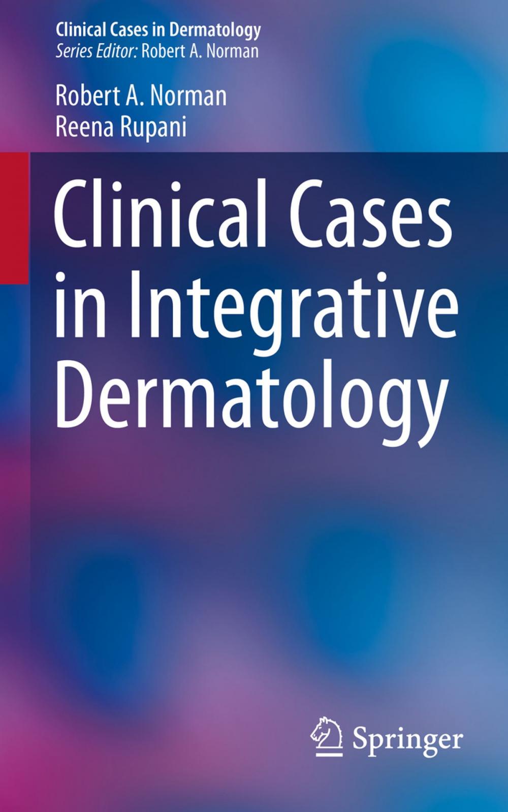 Big bigCover of Clinical Cases in Integrative Dermatology