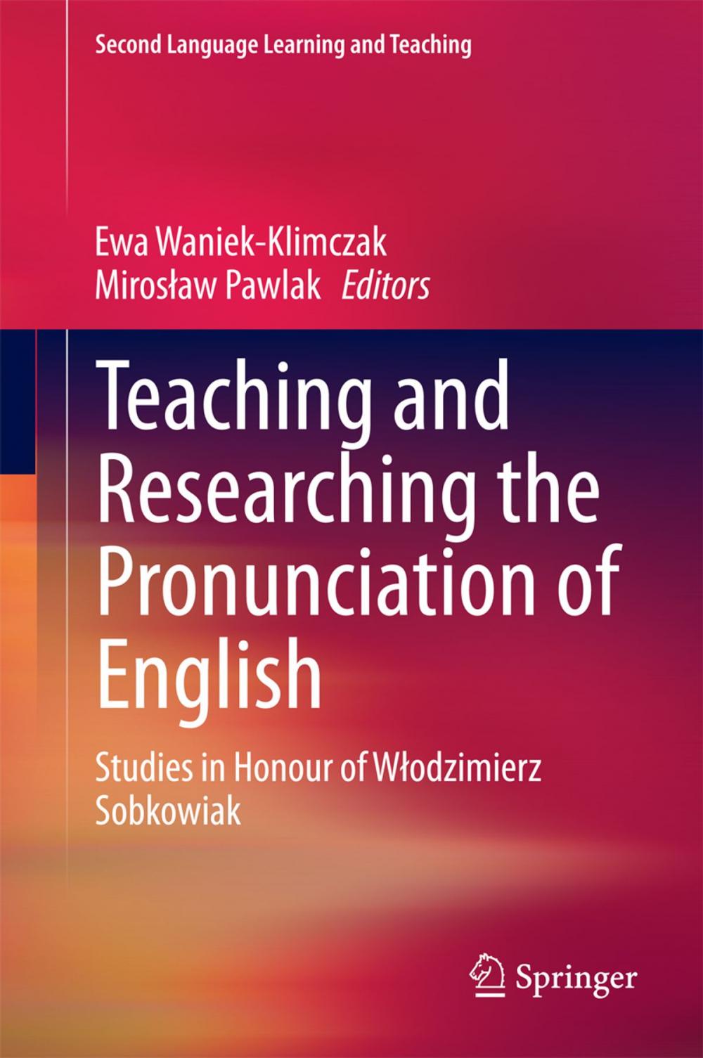 Big bigCover of Teaching and Researching the Pronunciation of English